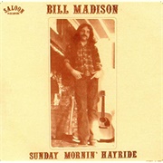 Bill Madison - Sunday Mornin' Hayride