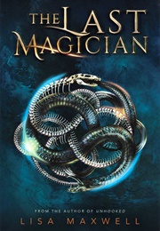 The Last Magician (Lisa Maxwell)
