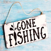 Gone Fishing