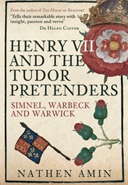 Henry VII and the Tudor Pretenders (Nathen Amin)