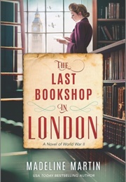 The Last Bookshop in London: A Novel of World War II (Madeline Martin)