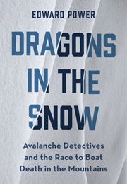Dragons in the Snow (Ed Power)