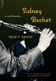 Treat It Gentle (Sidney Bechet)