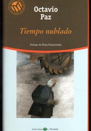 Tiempo Nublado (Octavio Paz)