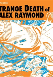 The Strange Death of Alex Raymond (Dave Sim and Carson Grubaugh)