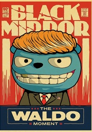 Black Mirror: The Waldo Moment (2013)