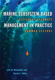 Marine Ecosystem-Based Management in Practice (Wondolleck, Yaffee)