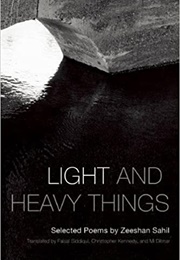 Light and Heavy Things (Zeeshan Sahil)