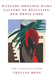 Wannabe Hoochie Mama Gallery of Realities' Red Dress Code (Thylias Moss)