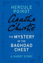 The Mystery of the Baghdad Chest (Agatha Christie)