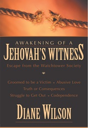 Awakening of a Jehovah's Witness (Diane Wilson)