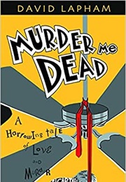 Murder Me Dead (David Lapham)