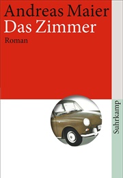 Das Zimmer (Andreas Maier)