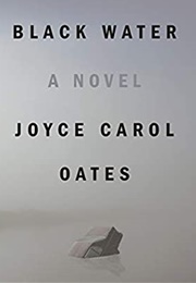 Black Water (Joyce Carol Oates)