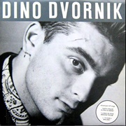 Dino Dvornik - Dino Dvornik (1989)