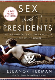 Sex With Presidents (Eleanor Herman)