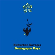 Tr-Ond and the Suburban Savages - Demagogue Days