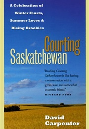 Courting Saskatchewan (David Carpenter)