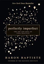 Perfectly Imperfect (Baron Baptiste)