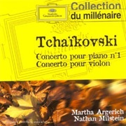 Pyotr Illyich Tchaikovsky - Violin Concerto, Piano Concerto No. 1