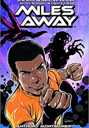 Miles Away (Anthony Montgomery)