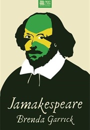 Jamakespeare (Brenda Garrick)
