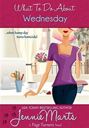 What to Do About Wednesday (Jennie Marts)