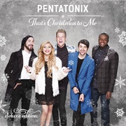 That's Christmas to Me (Pentatonix, 2014)