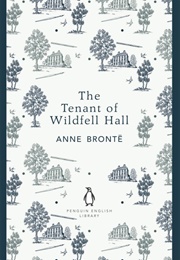 The Tenant of Wildfell Hall (Anne Brontë)