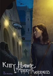 Kitty Hawk and the Mystery of the Masterpieces (Iain Reading)