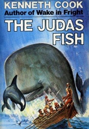 The Judas Fish (Kenneth Cook)
