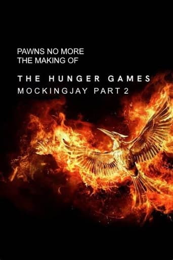 Pawns No More: The Making of the Hunger Games: Mockingjay Part 2 (2016)