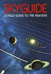 Skyguide: A Field Guide to the Heavens (Mark R. Chartrand)