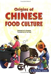 Origins of Chinese Food Culture (Fu Chunjiang, Yao Hong, A. Qiu)