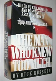 The Man Who Knew Too Much (Dick Russell)