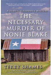 The Necessary Murder of Nonie Blake (Terry Shames)
