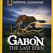 National Geographic: Gabon: The Last Eden