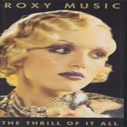Roxy Music - The Thrill of It All
