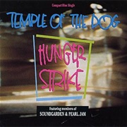 Temple of the Dog - Hunger Strike
