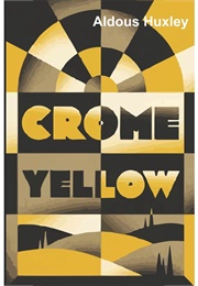 Crome Yellow (Aldous Huxley)