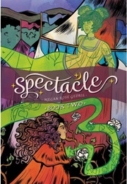 Spectacle: Book Two (Megan Rose Gedris)