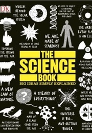 The Science Book: Big Ideas Simply Explained (Rob Colson)