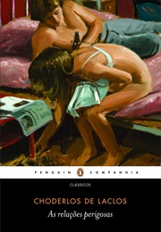As Relações Perigosas (Chordelos De Laclos)