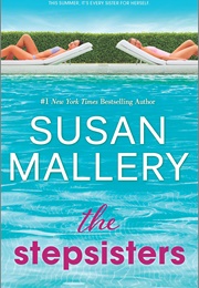 The Stepsisters (Susan Mallery)