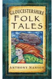 Gloucestershire Folk Tales (Anthony Nanson)