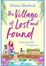 The Village of Lost and Found (Alison Sherlock)