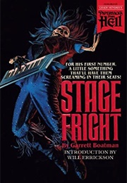 Stage Fright (Garrett Boatman)