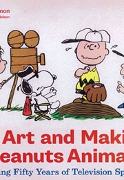 The Art and Making of Peanuts Animation (Charles Solomon)