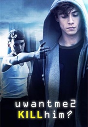 U Want Me 2 Kill Him? (2013)