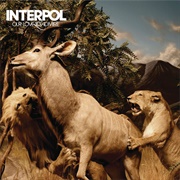 Our Love to Admire (Interpol, 2007)